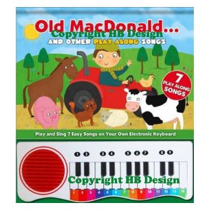 Old MacDonald� and Other Play Along Songs. Songbook with Electronic Piano